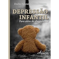 DEPRESSAO INFANTIL: PARA ALEM DO DIAGNOSTICO - 1