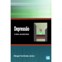 DEPRESSÃO - O MAL SILENCIOSO