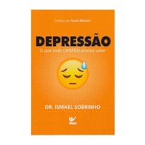 Depressão: o que todo cristão precisa saber