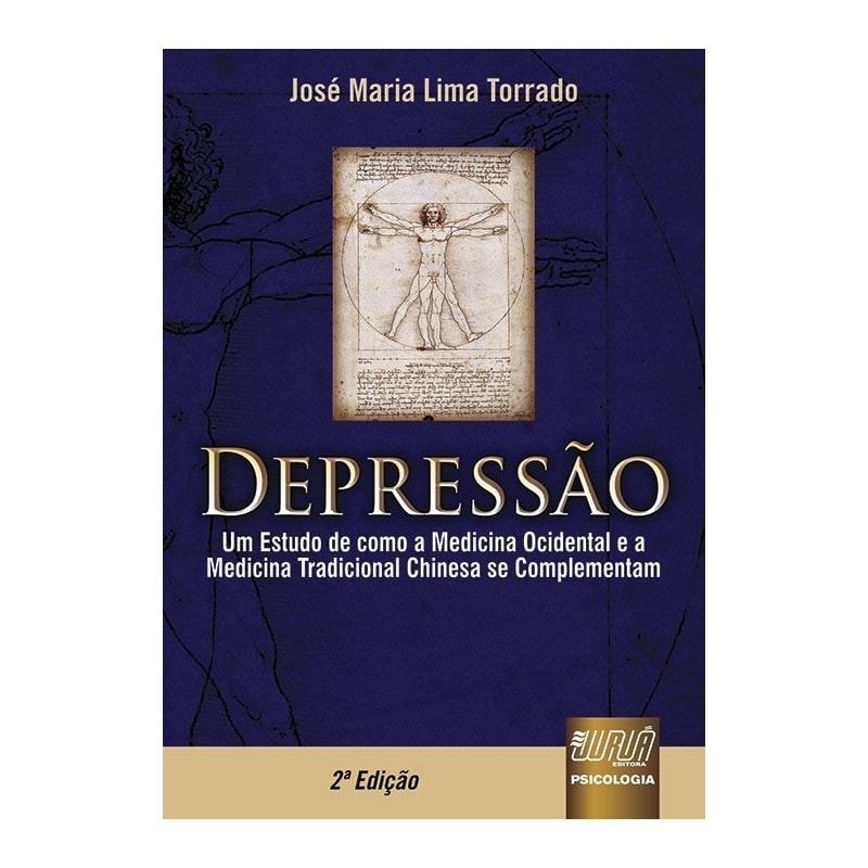 DEPRESSÃO - UM ESTUDO DE COMO A MEDICINA OCIDENTAL E A MEDICINA TRADICIONAL CHINESA SE COMPLEMENTAM