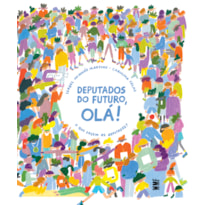 DEPUTADOS DO FUTURO, OLÁ!: O QUE FAZEM OS DEPUTADOS?