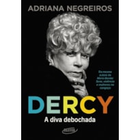 DERCY: A DIVA DEBOCHADA
