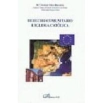 DERECHO COMUNITARIO E IGLESIA CATOLICA  - 1ª DERECHO COMUNITARIO E IGLESIA CATOLICA  - 1ª