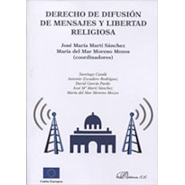 DERECHO DE DIFUSIÓN DE MENSAJES Y LIBERTAD RELIGIOSA