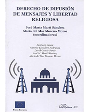 DERECHO DE DIFUSIÓN DE MENSAJES Y LIBERTAD RELIGIOSA