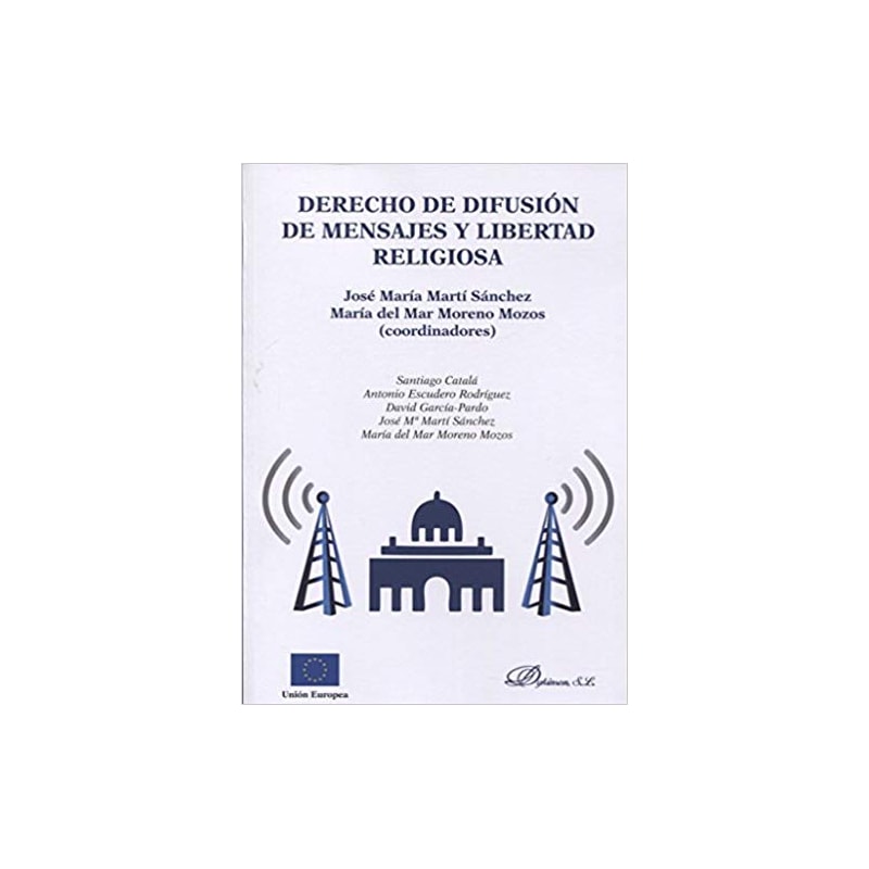 DERECHO DE DIFUSIÓN DE MENSAJES Y LIBERTAD RELIGIOSA