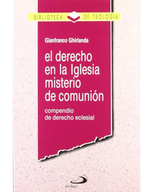 DERECHO EN LA IGLESIA, MISTERIO DE COMUNION.