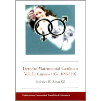 DERECHO MATRIMONIAL CANONICO II - CANONES 1057 - 1095-1107 - 1