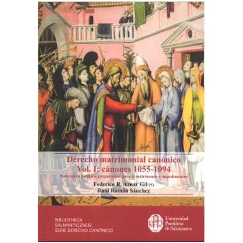 DERECHO MATRIMONIAL CANÓNICO. VOL. I: CÁNONES 1055-1094