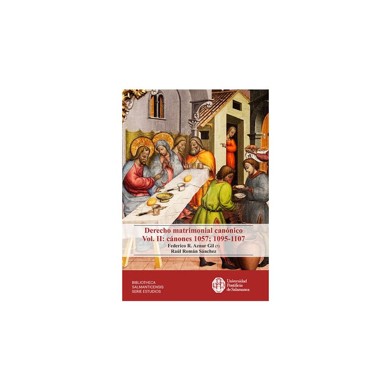 DERECHO MATRIMONIAL CANÓNICO VOL. II: CÁNONES 1057; 1095-1107