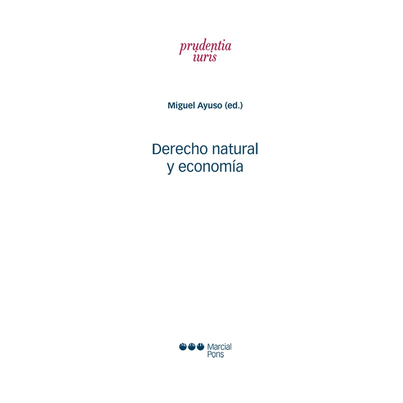DERECHO NATURAL Y ECONOMÍA - 
LA ECONOMÍA CATÓLICA, A LA LUZ DE LA LEY NATURAL Y DE LA DOCTRINA SOCIAL DE LA IGLESIA, FRENTE A LOS PROBLEMAS ACTUALES