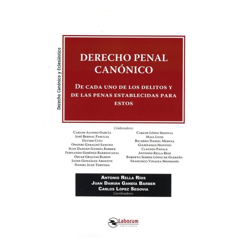 DERECHO PENAL CANÓNICO. DE CADA UNO DE LOS DELITOS Y DE LAS PENAS ESTABLECIDAS PARA ESTOS