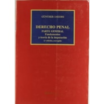 DERECHO PENAL. PARTE GENERAL: FUNDAMENTOS Y TEORÍA DE LA IMPUTACIÓN