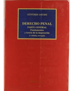 DERECHO PENAL. PARTE GENERAL: FUNDAMENTOS Y TEORÍA DE LA IMPUTACIÓN