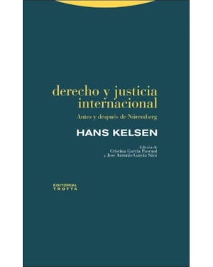 DERECHO Y JUSTICIA INTERNACIONAL: ANTES Y DESPUES DE NUREMBERG