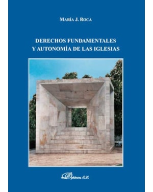 DERECHOS FUNDAMENTALES Y AUTONOMÍA DE LAS IGLESIAS
