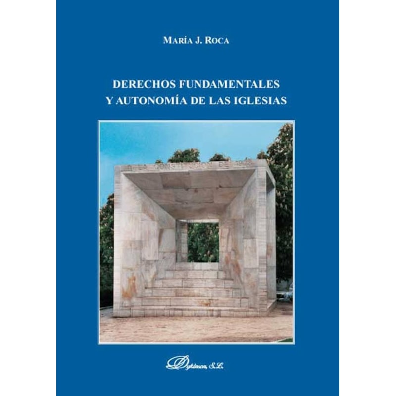 DERECHOS FUNDAMENTALES Y AUTONOMÍA DE LAS IGLESIAS