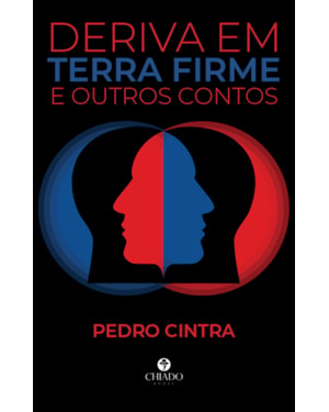 DERIVA EM TERRA FIRME E OUTROS CONTOS
