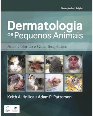 DERMATOLOGIA DE PEQUENOS ANIMAIS: ATLAS COLORIDO E GUIA TERAPÊUTICO