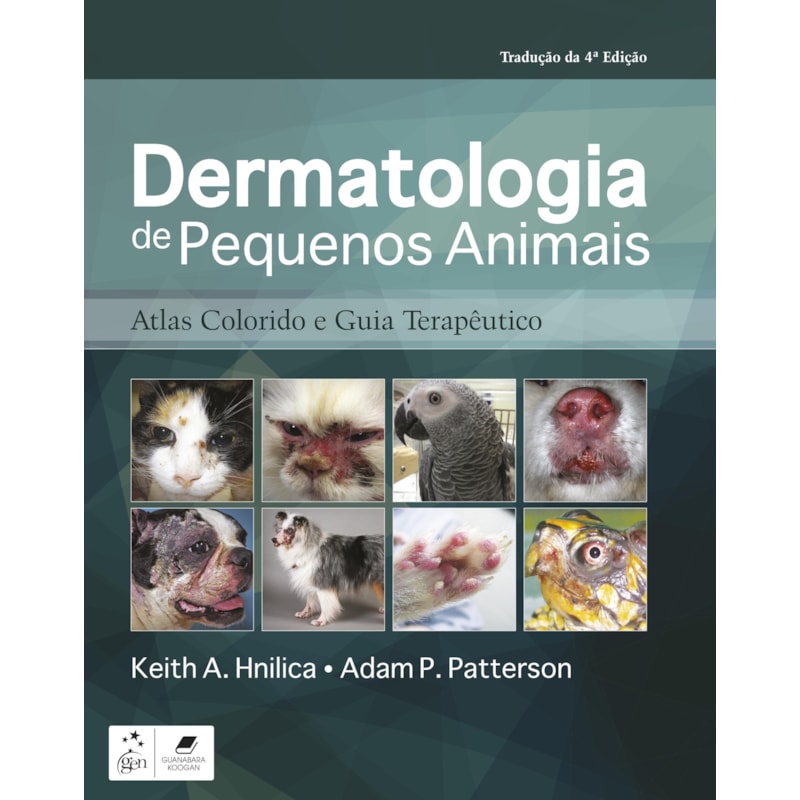 DERMATOLOGIA DE PEQUENOS ANIMAIS: ATLAS COLORIDO E GUIA TERAPÊUTICO