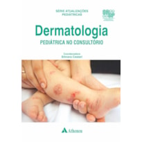 DERMATOLOGIA PEDIÁTRICA NO CONSULTÓRIO