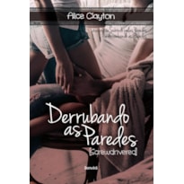 DERRUBANDO AS PAREDES [SCREWDRIVERED]