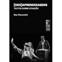 [DES]APRENDIZAGENS - TEXTOS SOBRE ATUAÇÃO - VOL. 104