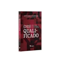 (DES)QUALIFICADO