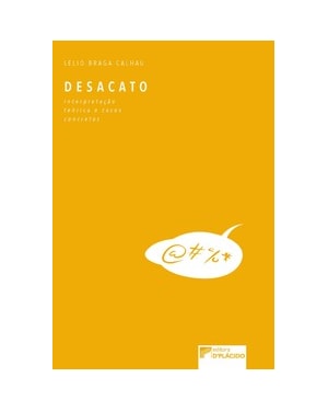 Desacato: interpretação teórica e casos concretos
