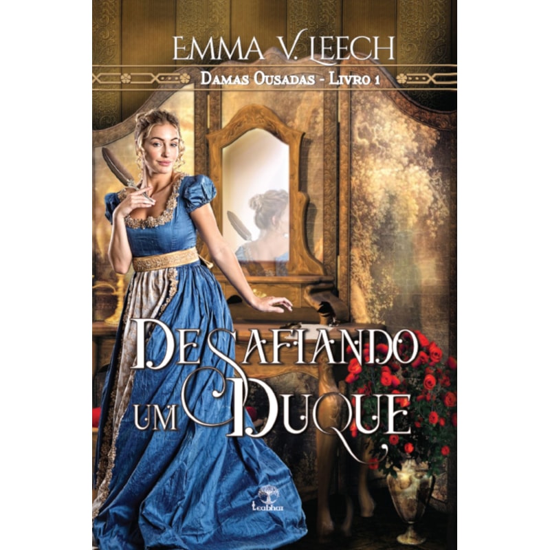 DESAFIANDO UM DUQUE (DAMAS OUSADAS LIVRO 1)