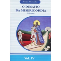 DESAFIO DA MISERICÓRDIA, O - COLEÇÃO MISERICÓRDIA