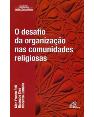 Desafio da organização nas comunidades religiosas