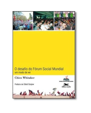DESAFIO DO FORUM SOCIAL MUNDIAL, O - UM MODO DE VER - 1ª