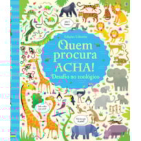 DESAFIO NO ZOOLÓGICO : QUEM PROCURA ACHA!