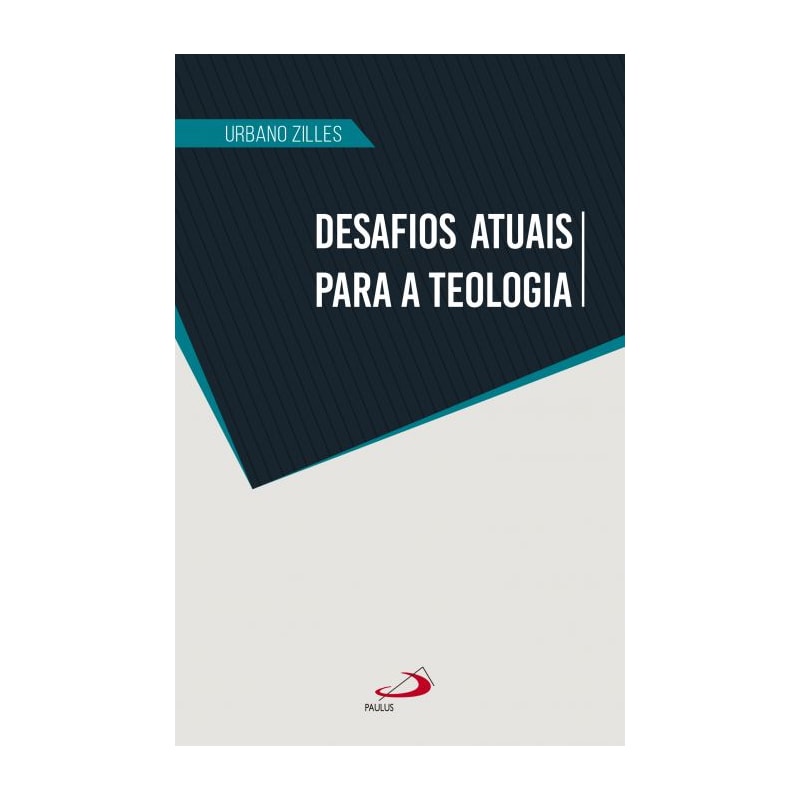 Desafios atuais para a teologia