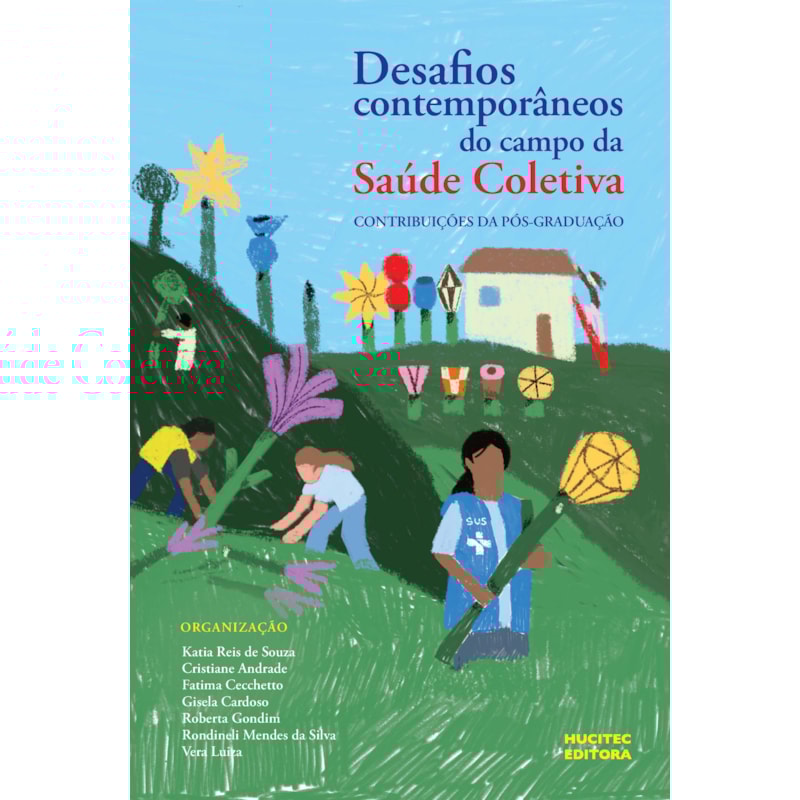 DESAFIOS CONTEMPORÂNEOS DO CAMPO DA SAÚDE COLETIVA: CONTRIBUIÇÕES DA PÓS-GRADUAÇÃO