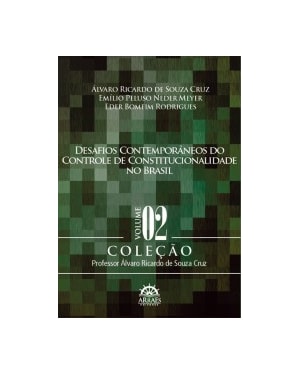 Desafios contemporâneos do controle de constitucionalidade no Brasil