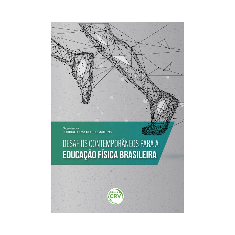 DESAFIOS CONTEMPORÂNEOS PARA A EDUCAÇÃO FÍSICA BRASILEIRA