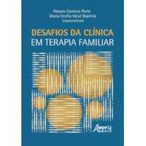 DESAFIOS DA CLÍNICA EM TERAPIA FAMILIAR