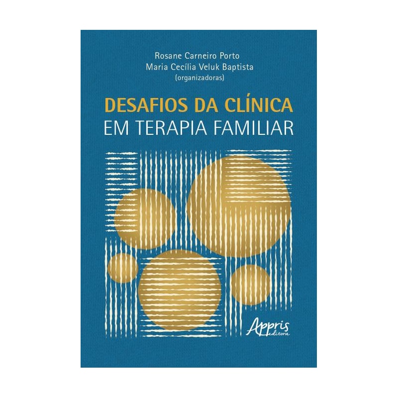DESAFIOS DA CLÍNICA EM TERAPIA FAMILIAR
