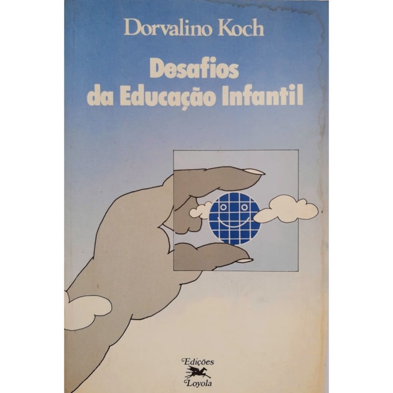 DESAFIOS DA EDUCACAO INFANTIL - 1ª