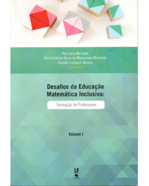 DESAFIOS DA EDUCAÇÃO MATEMÁTICA INCLUSIVA: FORMAÇÃO DE PROFESSORES