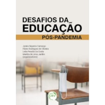DESAFIOS DA EDUCAÇÃO PÓS-PANDEMIA