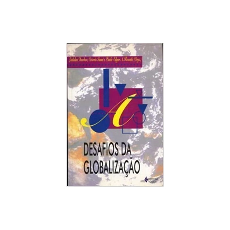 DESAFIOS DA GLOBALIZACAO
