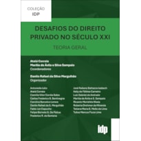 Desafios do direito privado do século XXI: teoria geral