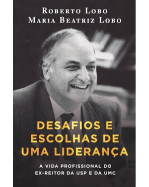 DESAFIOS E ESCOLHAS DE UMA LIDERANÇA