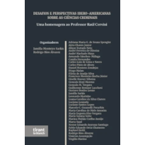 DESAFIOS E PERSPECTIVAS IBERO AMERICANAS SOBRE AS CIÊNCIAS CRIMINAIS