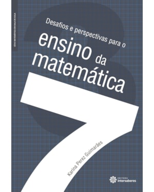 DESAFIOS E PERSPECTIVAS PARA O ENSINO DA MATEMÁTICA