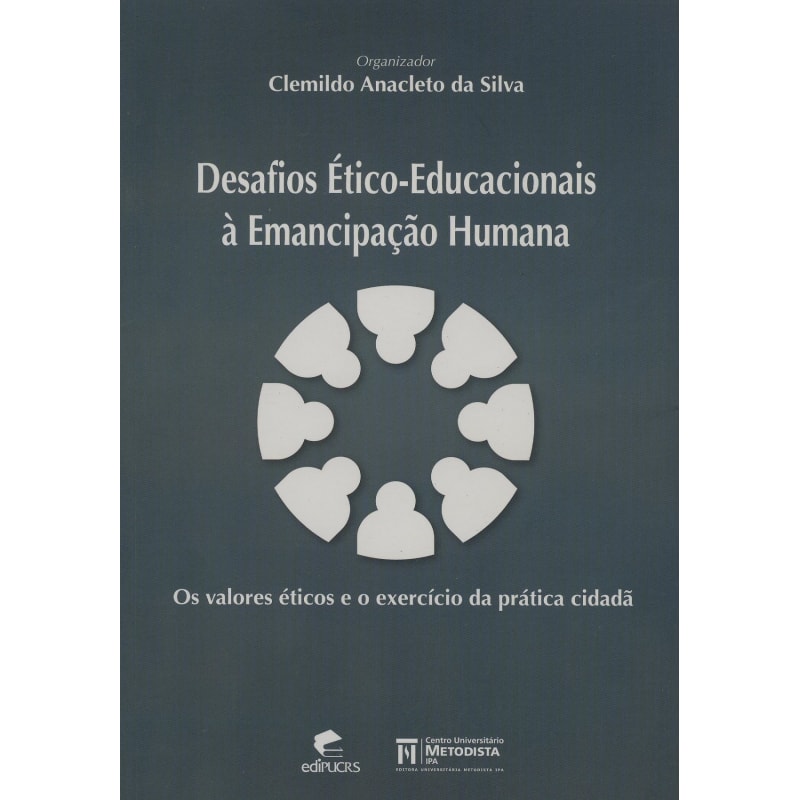 DESAFIOS ETICO EDUCACIONAIS A EMANCIPAÇÃO HUMANA 