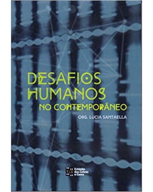 Desafios humanos no contemporâneo